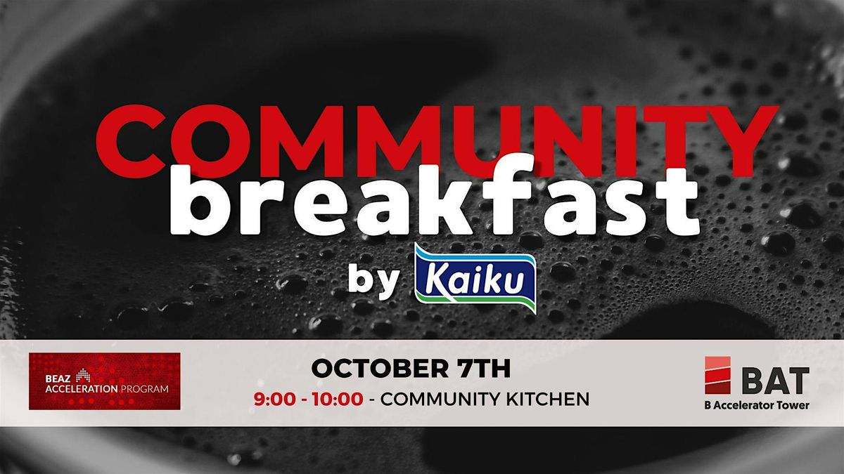 COMMUNITY BREAKFAST - BEAZ ACCELERATION PROGRAM