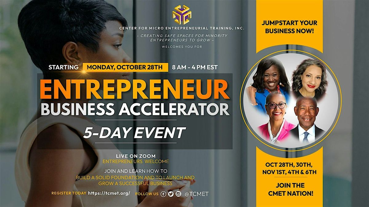 CMET Entrepreneur Business Accelerator JANUARY 2025 - 5-Day Event