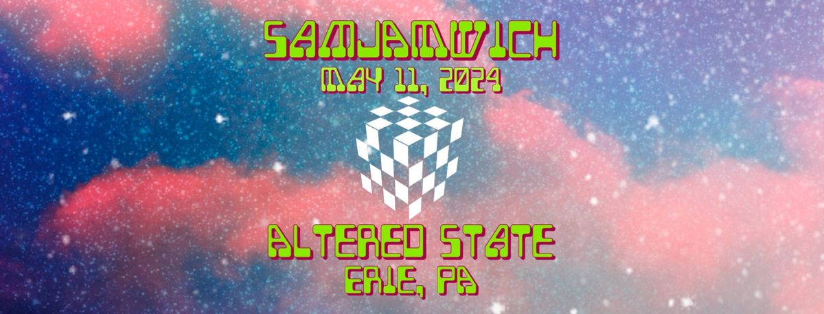 SamJAMwich at Altered State in Erie