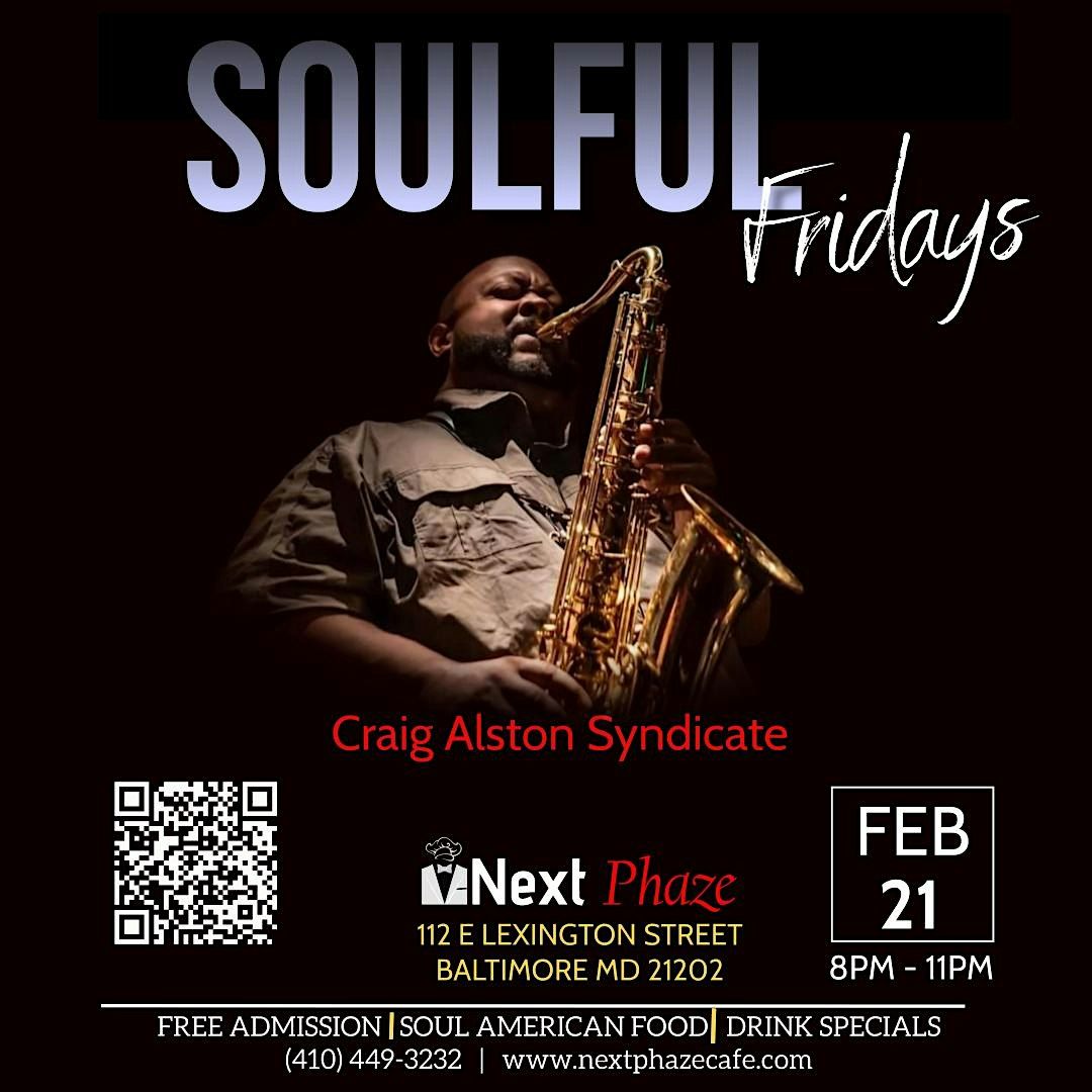 Soulful Fridays ft. Craig Alston Syndicate