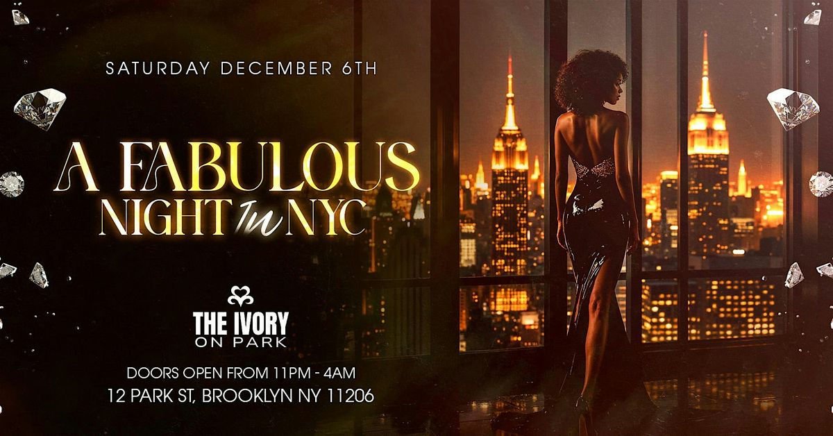 A FABULOUS NIGHT IN NYC
