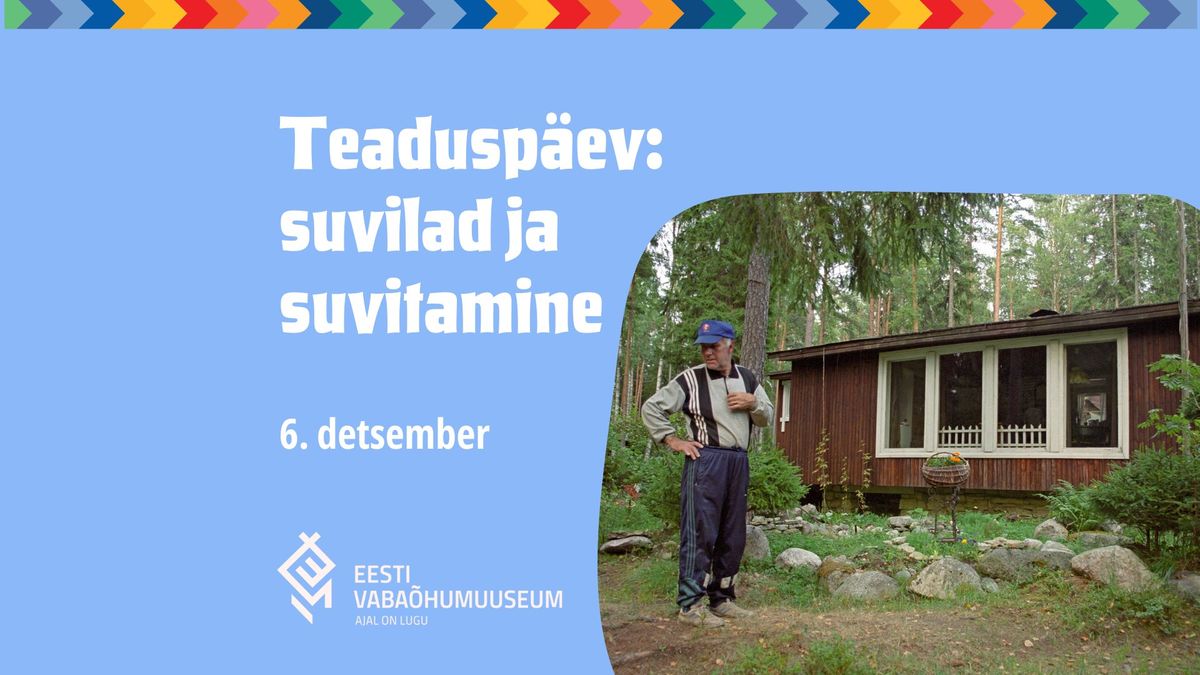 Teadusp\u00e4ev: suvilad ja suvitamine