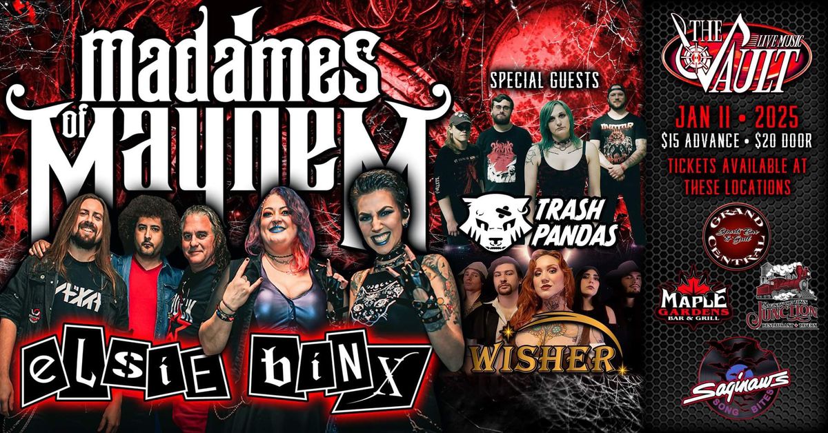 \u201cMadames of Mayhem\u201d Featuring: ELSIE BINX wsg\/ Trash Pandas and Wisher