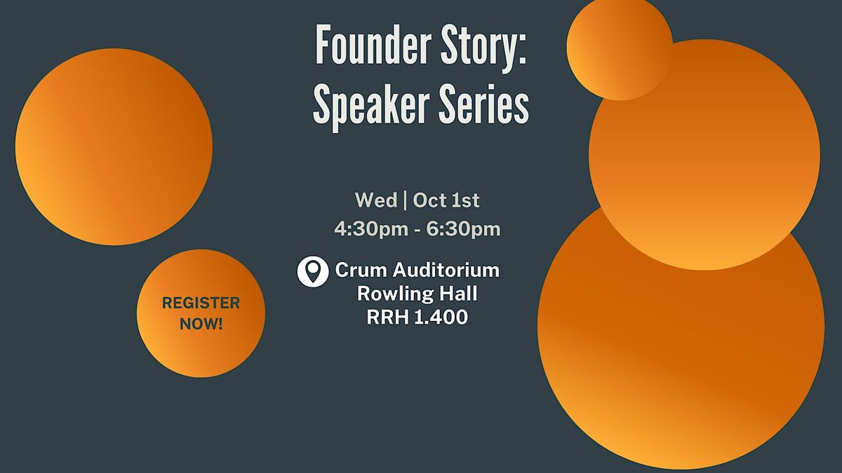 Founder Story: Speaker Series