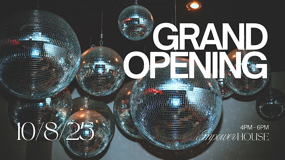 Grand Opening