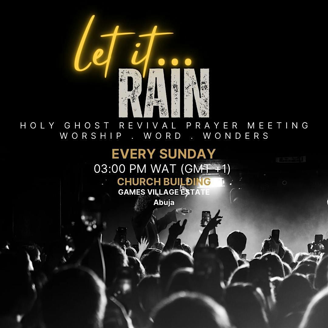 RAIN - Holy Ghost and Revival Meeting