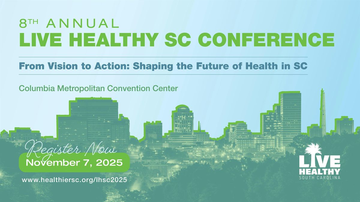 8th Annual Live Healthy SC Conference