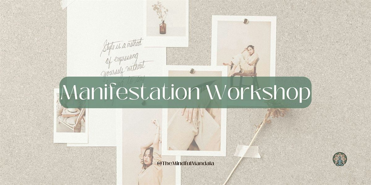 Manifestation Workshop  | Vibes and Vision