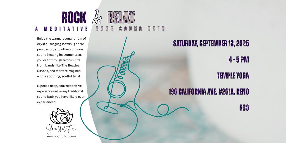 Rock & Relax: A Meditative Rock Sound Bath