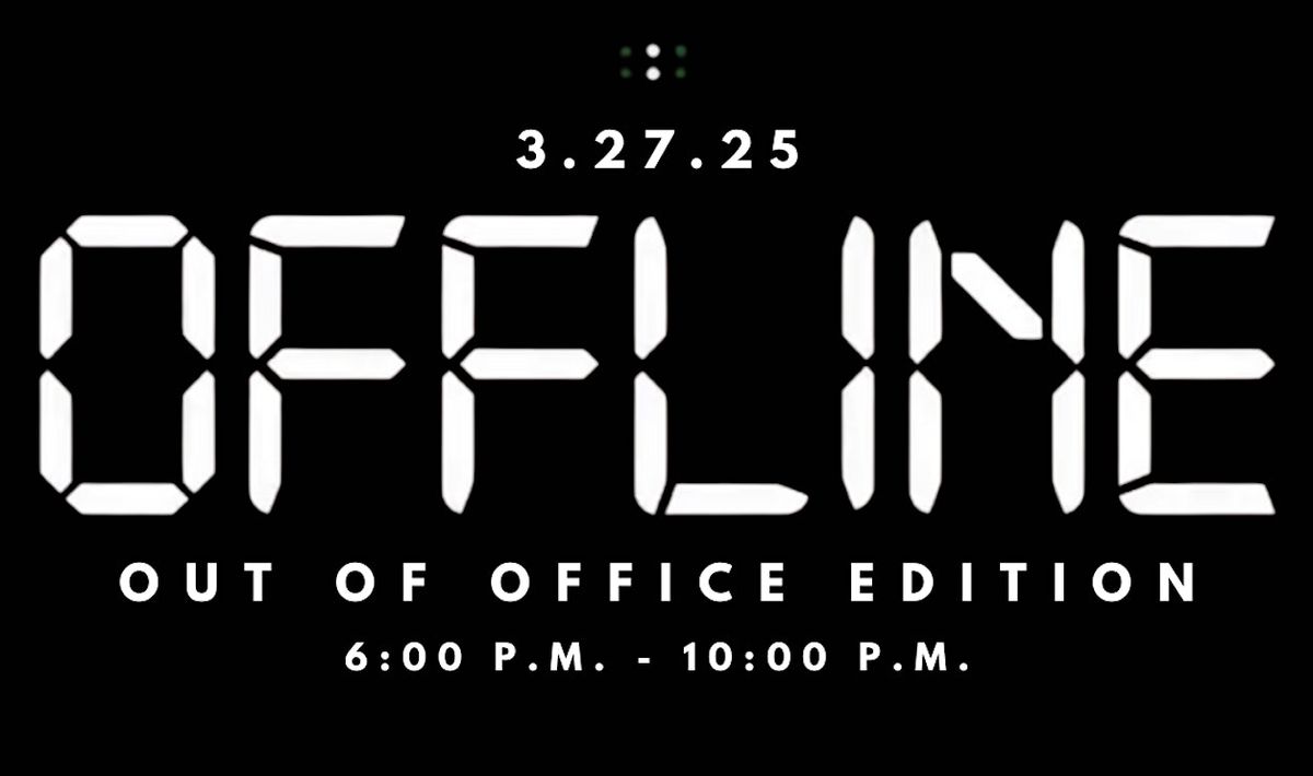 Offline D.C: Out of Office Edition