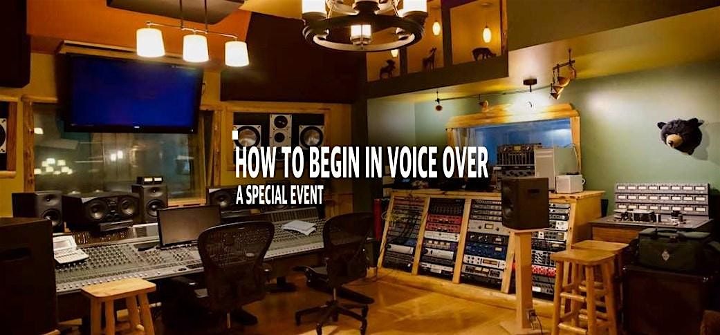 How to Begin Voice Over\u2014 Live Online Workshop