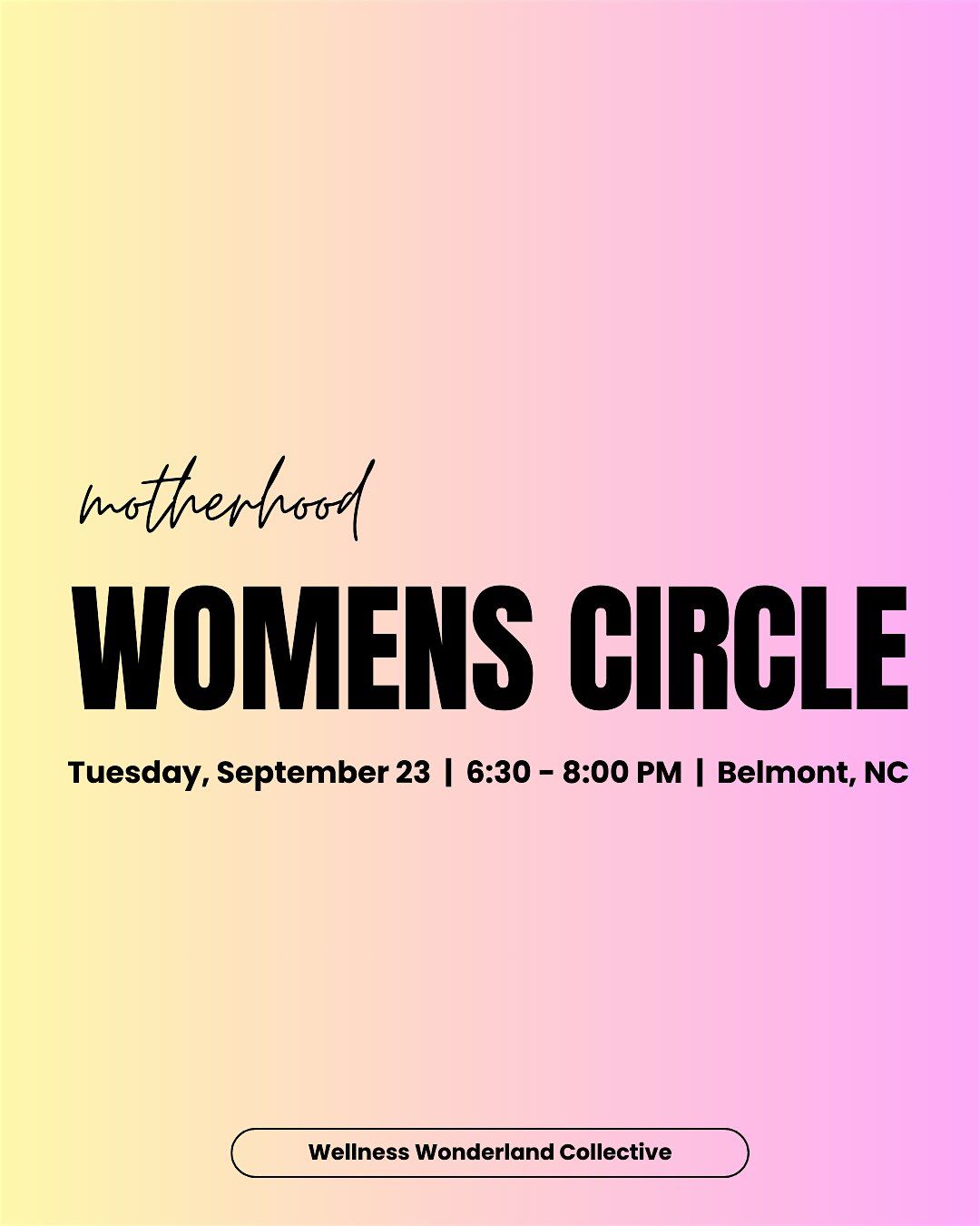 Wellness Wonderland Women's Circle - Motherhood