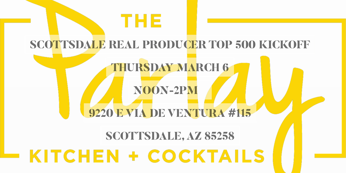 Scottsdale Real Producers Top 500 Kickoff Event