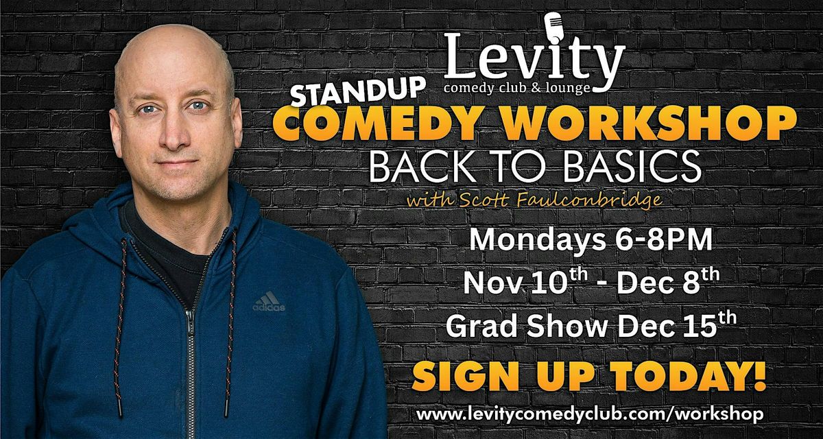 Stand-up Comedy Workshop: Back to Basics with Scott Faulconbridge