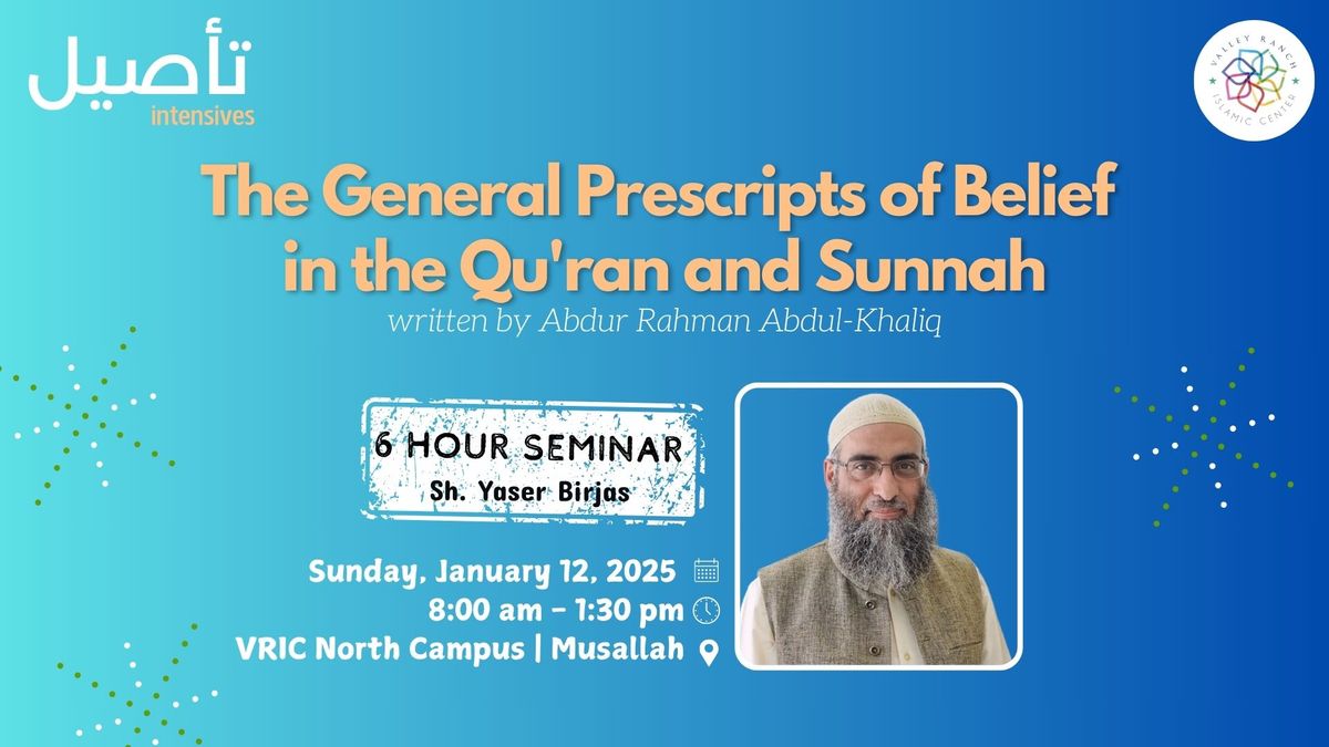 The General Prescripts of Belief in the Quran & Sunnah