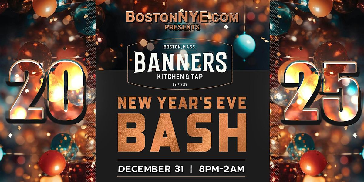 Banner's - A New Year\u2019s Eve Celebration 2025 - (TD Garden Boston)