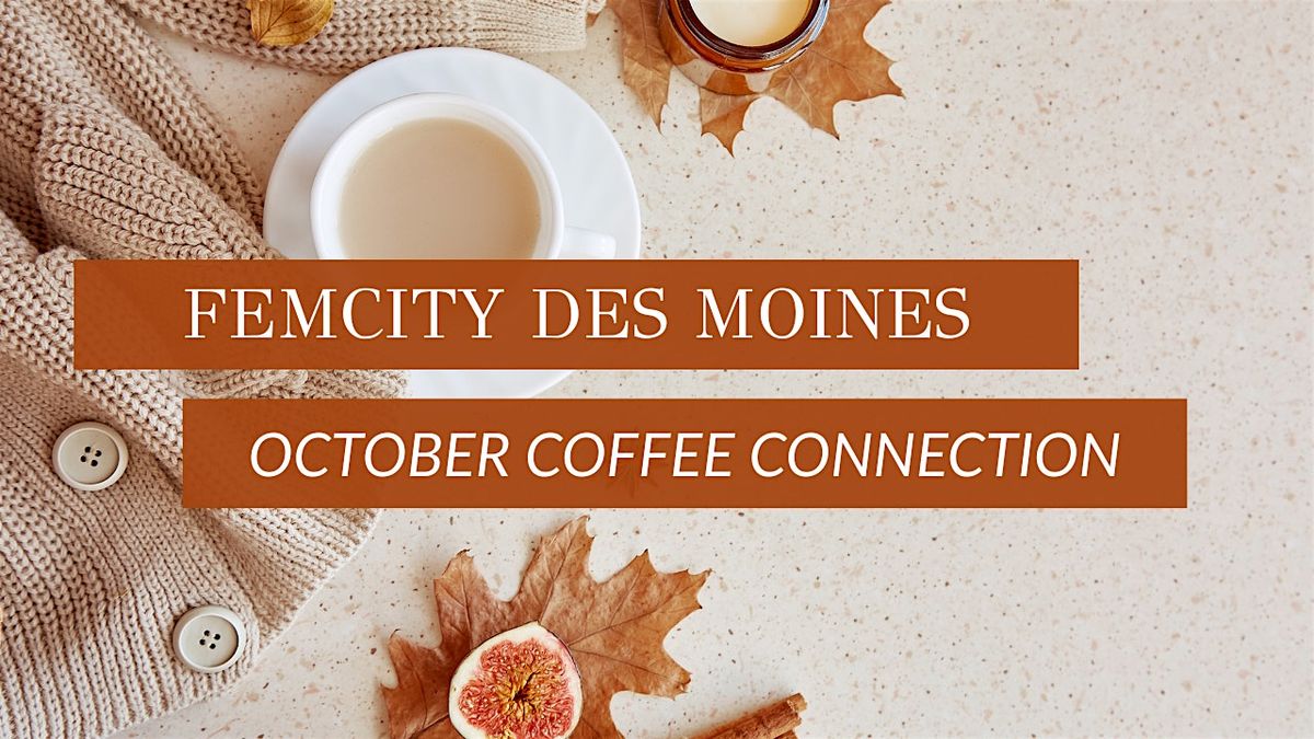 FemCity Des Moines October Coffee Connection