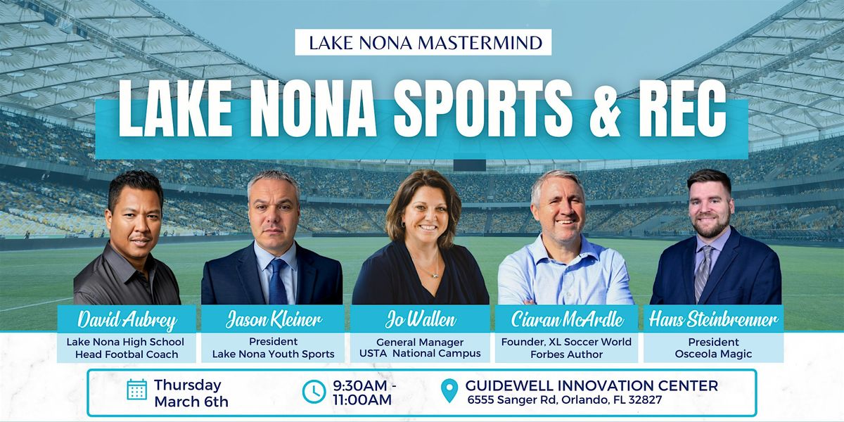 Lake Nona Mastermind:  Sports and Rec