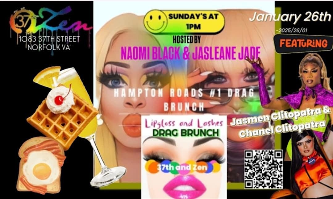 LIPGLOSS AND LASHES DRAG BRUNCH -1\/26\/25