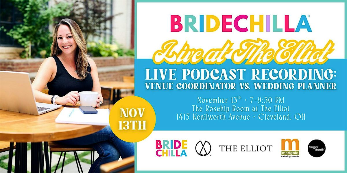 Bridechilla Live at The Elliot: Venue Coordinator vs. Wedding Planner