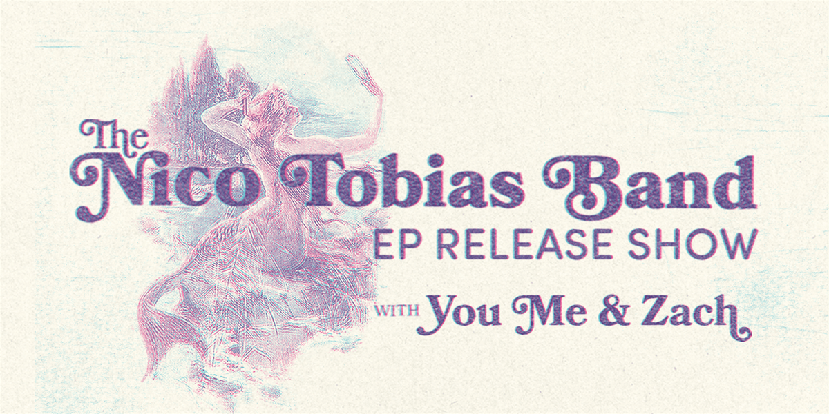 The Nico Tobias Band EP Release Show