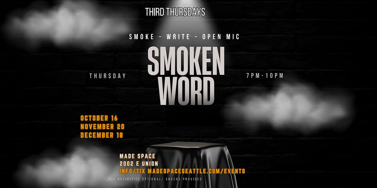 Third Thursday's: Smoken Word