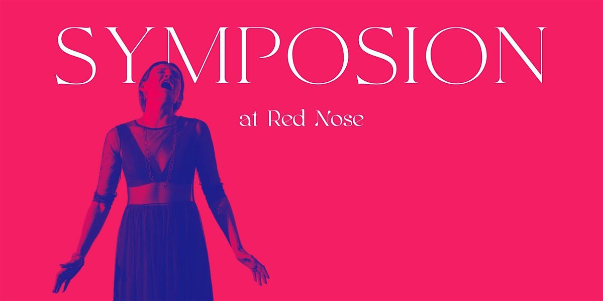 SYMPOSION at Red Nose