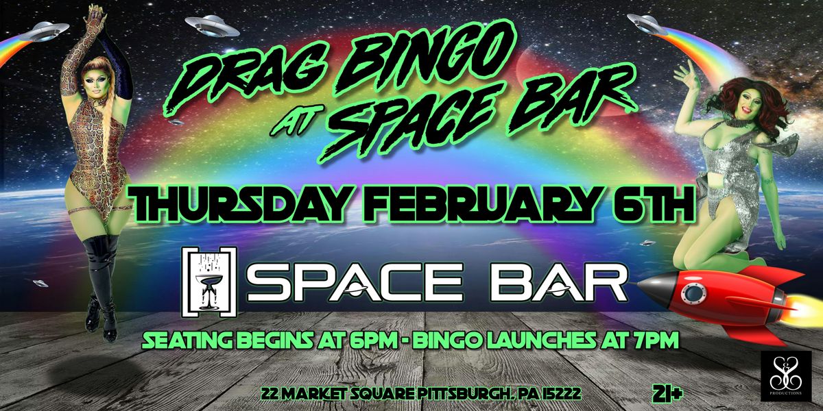 DRAG BINGO AT SPACE BAR - FEB