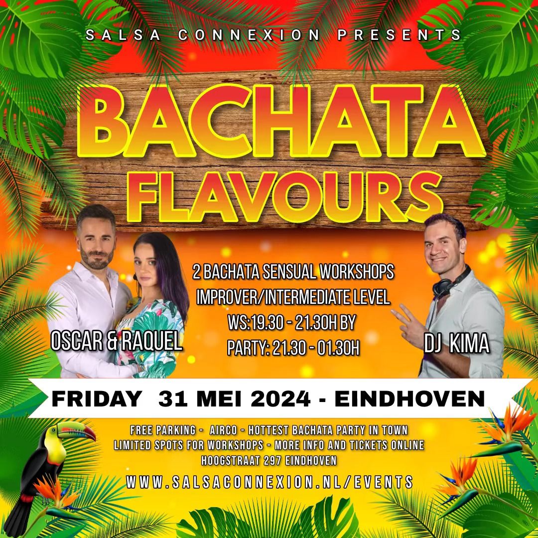 Bachata Flavours Eindhoven - Fri. 31 May '24 I 2WS 19.30-21.30 I Party 21.30 PM - 01.30 AM
