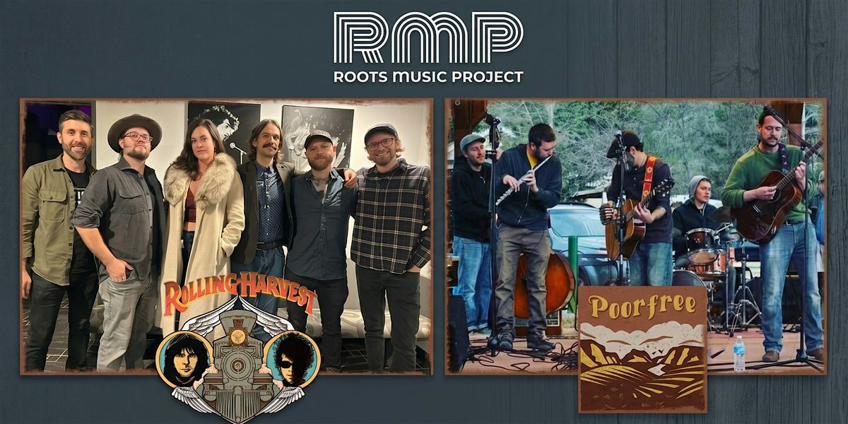 Rolling Harvest & Poorfree: Dylan, Young & Mountain Soul
