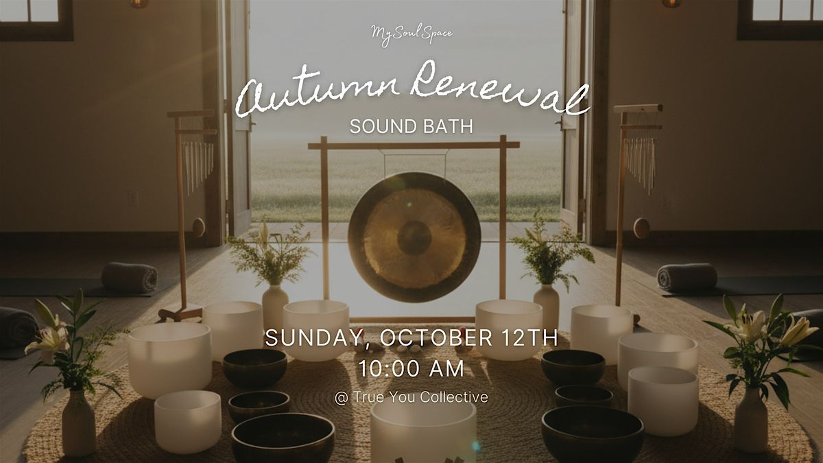 Autumn Renewal Sound Bath