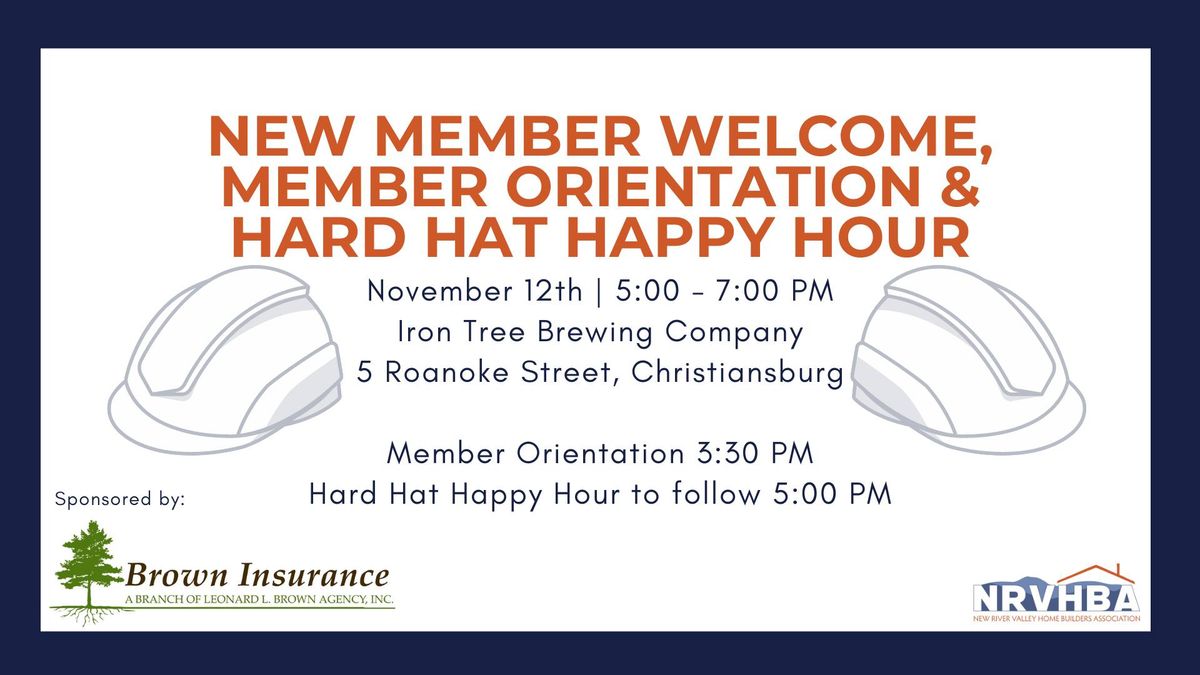 New Member Welcome, Member Orientation & Hard Hat Happy Hour