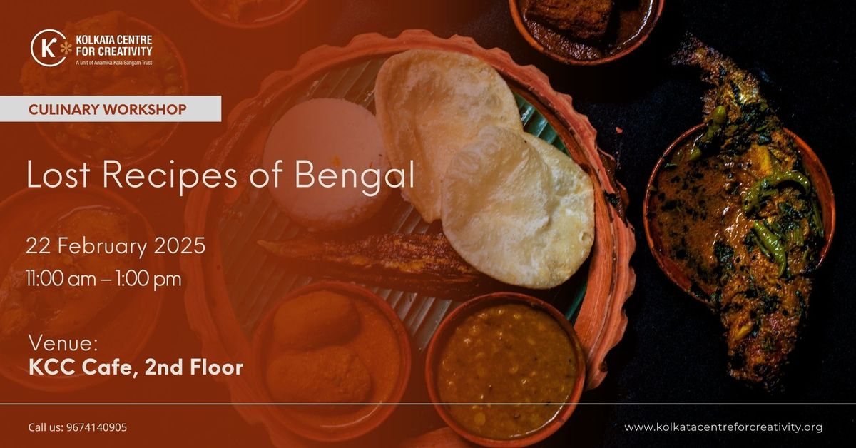 Lost Recipes of Bengal : A Culinary Workshop