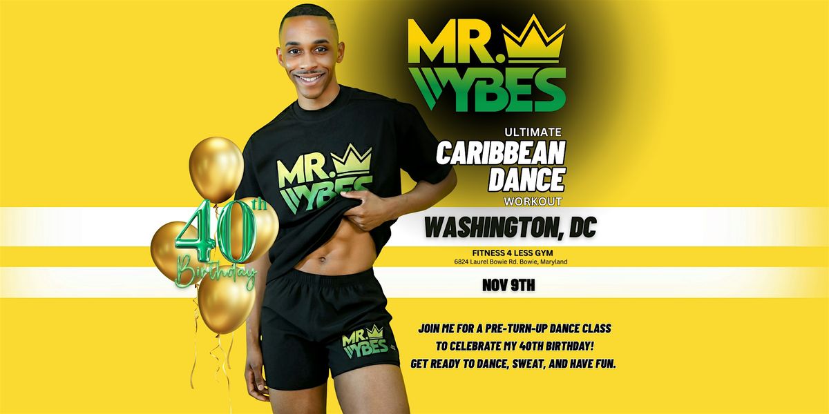 Mr.VYBES Ultimate Caribbean Dance Workout - DMV