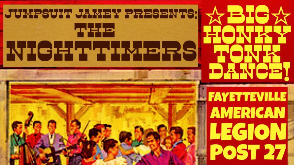 Jumpsuit Jamey Presents: The NightTimers Big Honky Tonk Dance!