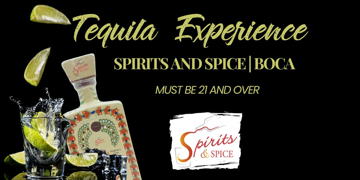 Spirits & Spice Boca  - Tequila Experiences