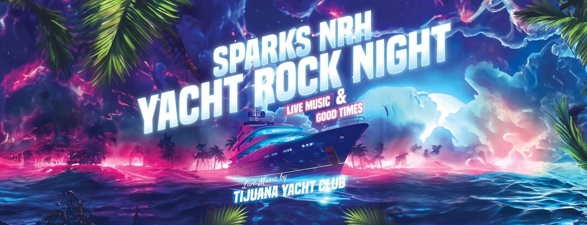 NRH LIVE Yacht Rock Music in NRH with Tijuana Yacht Club at Sparks Sports Bar!