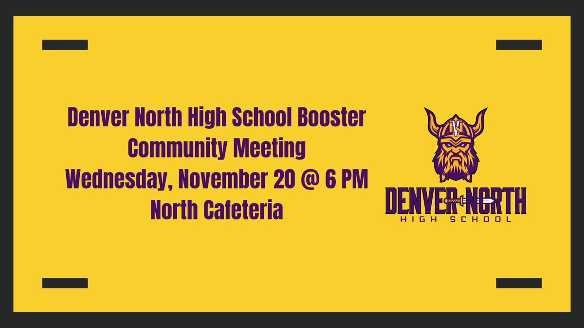 Denver North High School Booster Community Meeting