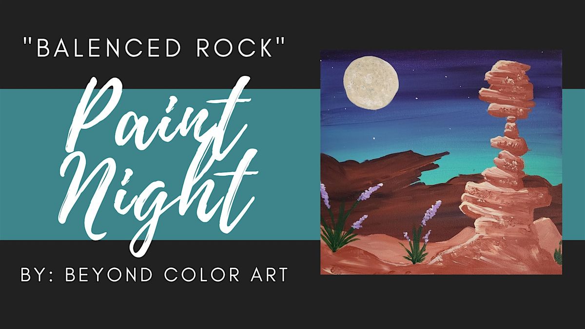 "Balanced Rock" Paint Night