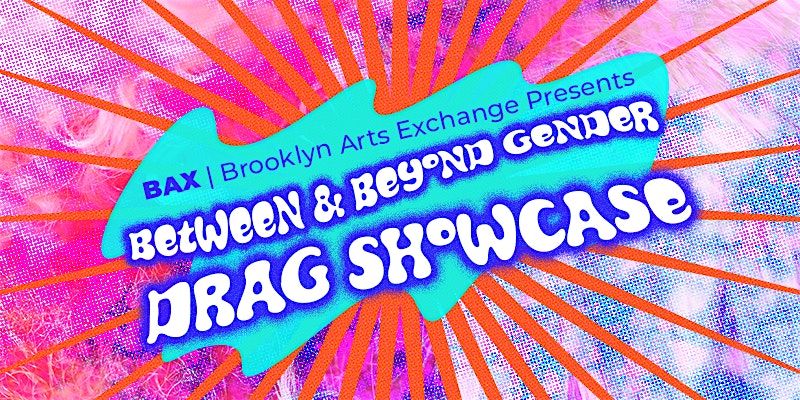 Fall 2024 Drag Showcase: Between and Beyond Gender