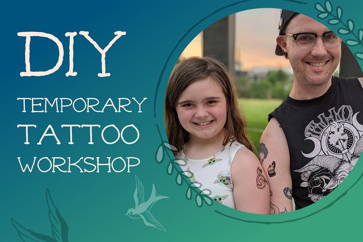 DIY Temporary Tattoo Workshop