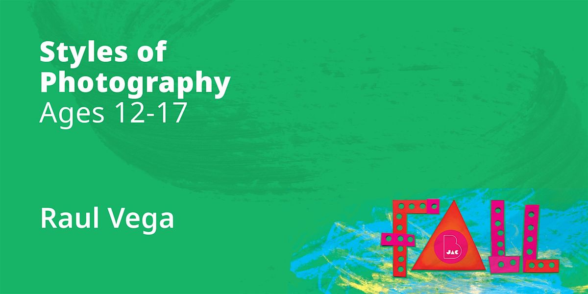Styles of Photography, Ages 12-17