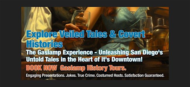 Gaslamp's Wild Past: Daytime History Tour (Pets Welcome, All Ages)