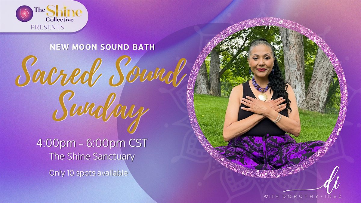 Sacred Sound Sunday - NEW MOON EDITION