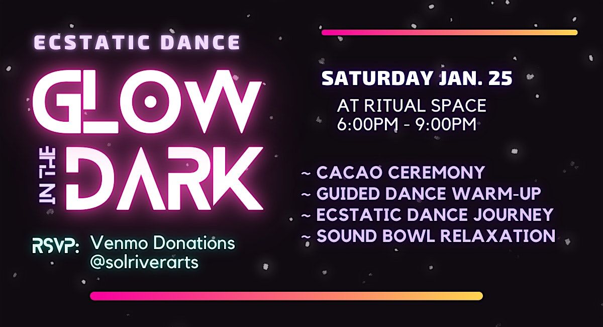 Glow in the Dark Ecstatic Dance & Cacao!