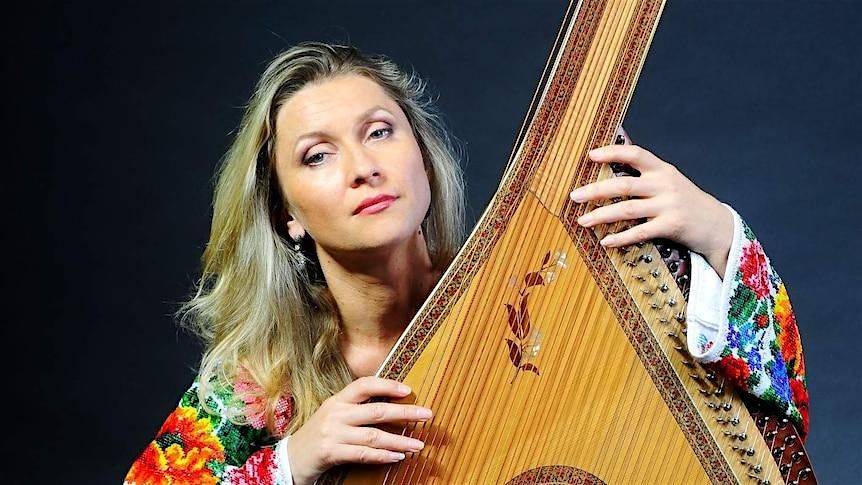 An Evening with Larysa Kovalchuk -- Songs, Bandura & Originals