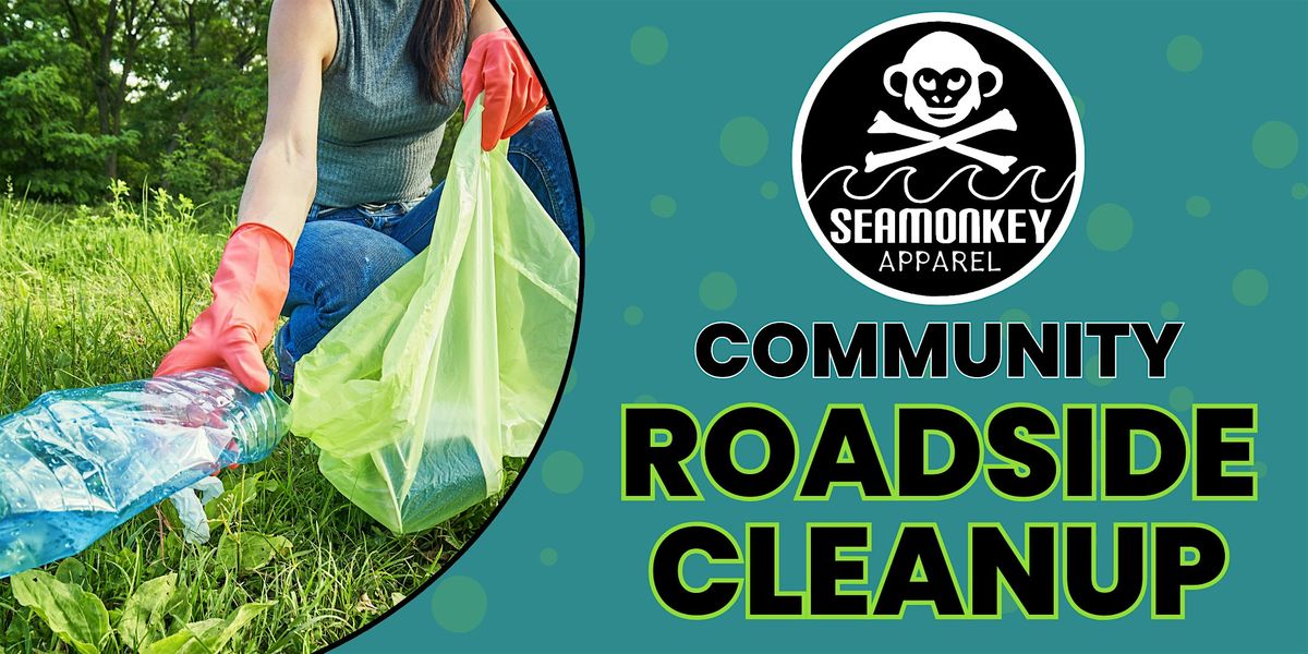SeaMonkey Apparel Community Roadside Cleanup