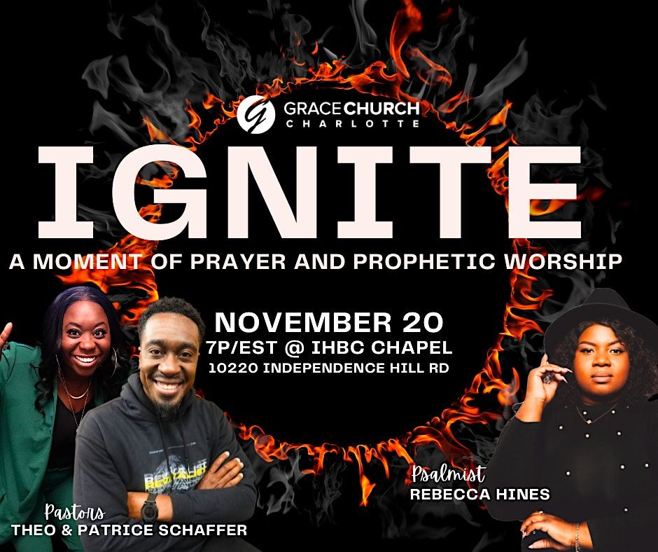 IGNITE: A Moment of Prayer & Prophetic Worship