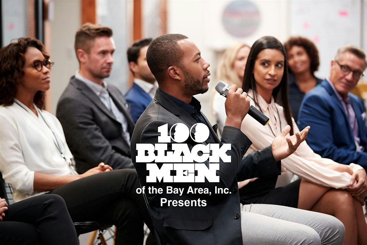 100 Black Men of the Bay Area's Business Roundtable Panel Discussion