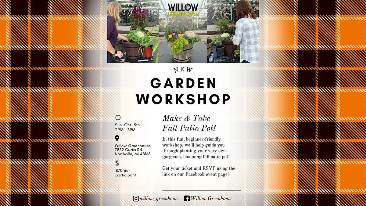 10\/5 Fall Patio Pot Make & Take Workshop
